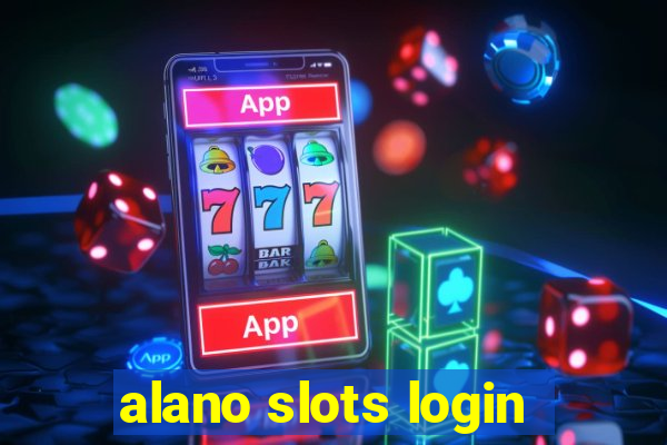 alano slots login